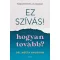 Ez szívás - hogyan tovább? - Dr. Neeta Bhushan