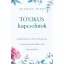 Toxikus kapcsolatok - Shahida Arabi