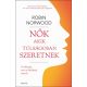 Nők, akik túlságosan szeretnek - Robin Norwood