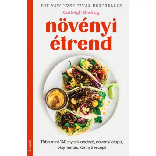 Növényi étrend - Carleigh Bodrug
