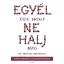 Egyél úgy, hogy ne halj meg - Dr. Michael Greger