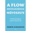 A flow megtalálásának művészete - Damon Zahariades