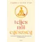 Teljes női egészség - Carrie E. Levine