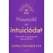 Használd az intuíciódat - Sonia Choquette