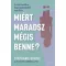 Miért maradsz mégis benne? - Stephanie Quayle - W. Keith Campbell
