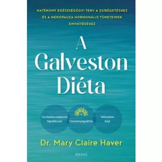 A Galveston-diéta - Dr. Mary Claire Haver