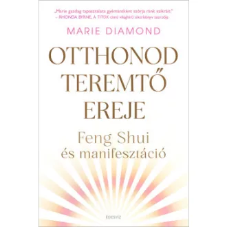 Otthonod teremtő ereje - Marie Diamond