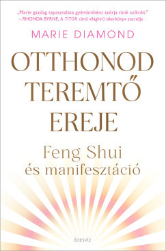Otthonod teremtő ereje - Marie Diamond
