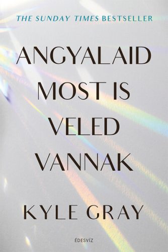 Angyalaid most is veled vannak - Kyle Gray