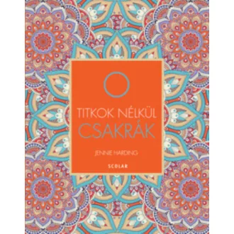 Csakrák - Titkok nélkül (Jennie Harding)