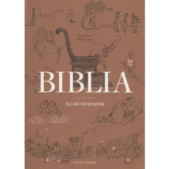 Biblia - Az ősi történetek (Frédéric Boyer)