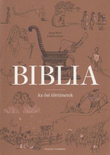 Biblia - Az ősi történetek (Frédéric Boyer)