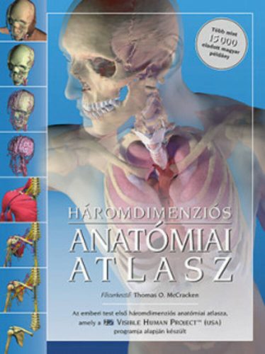 Háromdimenziós anatómiai atlasz - Thomas O. McCracken (3. kiadás)