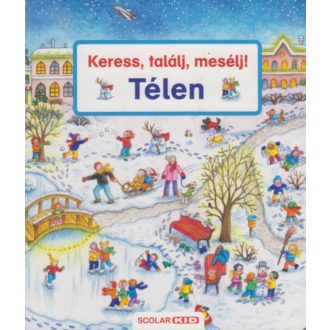 Keress, találj, mesélj! - Télen - Susanne Gernhauser