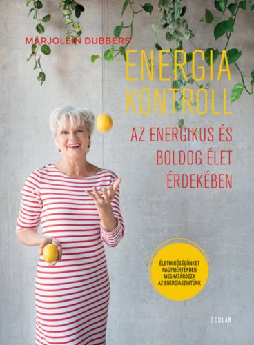 Energiakontroll - Az energikus és boldog élet érdekében (Marjolein Dubbers)