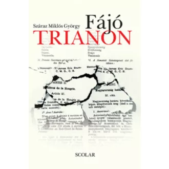 Fájó Trianon (Száraz Miklós György)