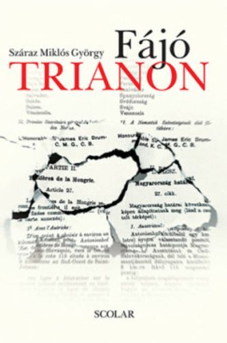 Fájó Trianon (Száraz Miklós György)