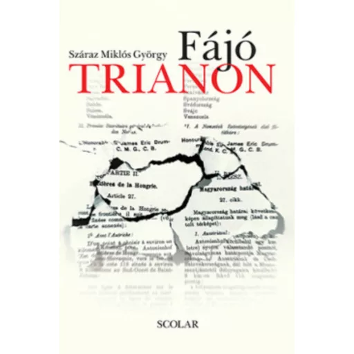 Fájó Trianon (Száraz Miklós György)