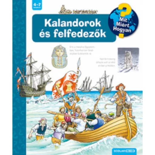 Kalandorok és felfedezők - Mit? Miért? Hogyan? (Susanne Gernhauser)