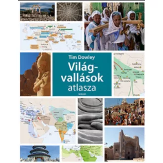 Világvallások atlasza - Tim Dowley