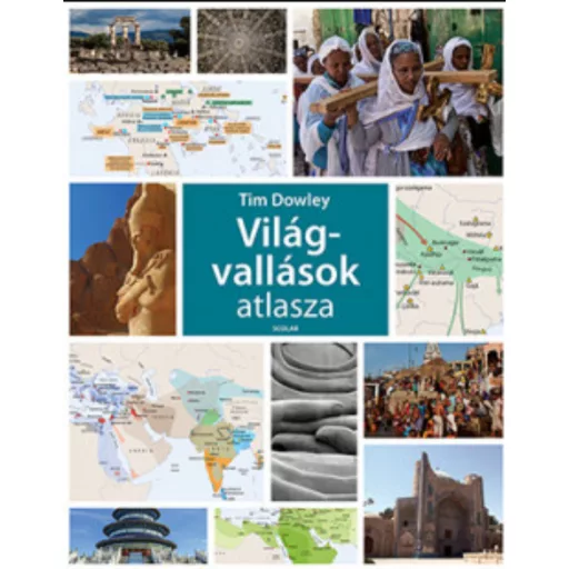 Világvallások atlasza - Tim Dowley