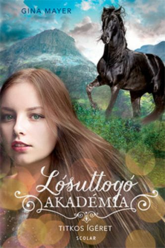 Lósuttogó Akadémia 2. - Titkos ígéret - Gina Mayer