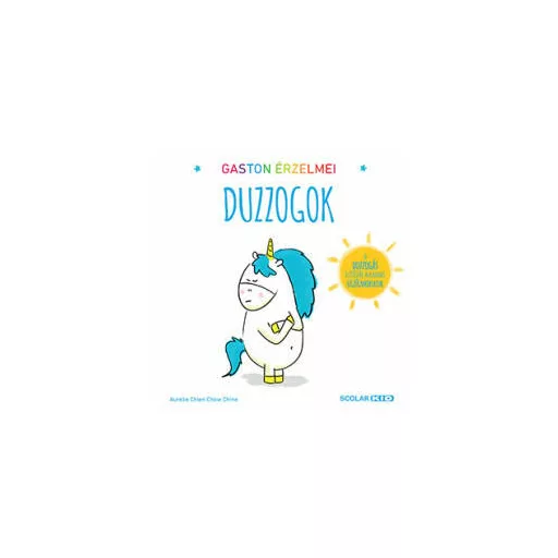 Gaston érzelmei - Duzzogok (Aurelie Chien)