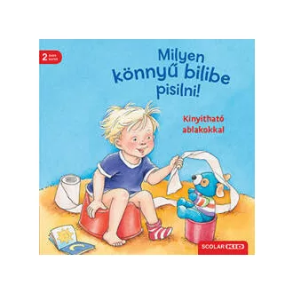 Milyen könnyű bilibe pisilni! - Kinyitható ablakokkal (Frauke Nahrgang)
