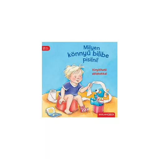 Milyen könnyű bilibe pisilni! - Kinyitható ablakokkal (Frauke Nahrgang)