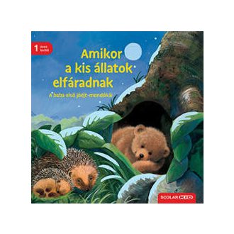 Amikor a kis állatok elfáradnak (2. kiadás) (Sabine Cuno)