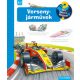 Versenyjárművek - Mit? Miért? Hogyan? (Susanne Gernhauser)