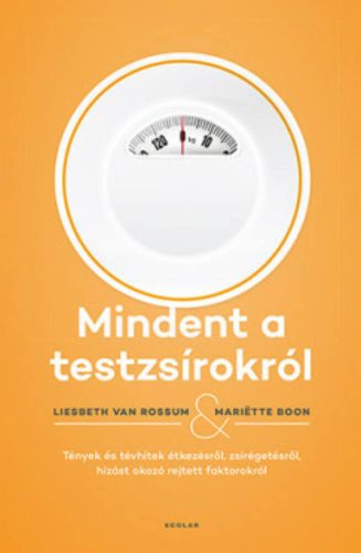 Mindent a testzsírokról - Mariëtte Boon - Liesbeth van Rossum