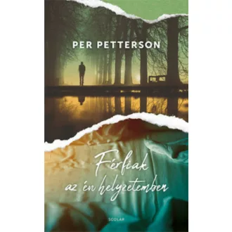 Férfiak a helyzetemben (Per Petterson)