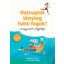 Holnaptól tényleg futni fogok! - A kifogásoktól a függőségig (Marijke ten Cate)