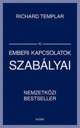 Az emberi kapcsolatok szabályai - Richard Templar