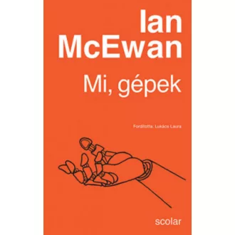 Mi, gépek - Ian McEwan