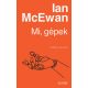 Mi, gépek - Ian McEwan