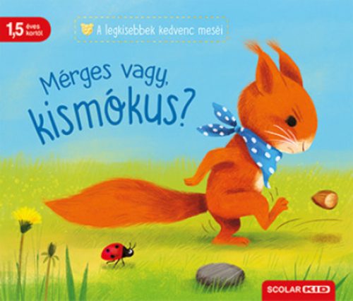 MÉRGES VAGY, KISMÓKUS?