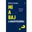 Mi a baj a gravitációval? - A talpunk alatt lapuló rejtély megoldása - Richard Panek