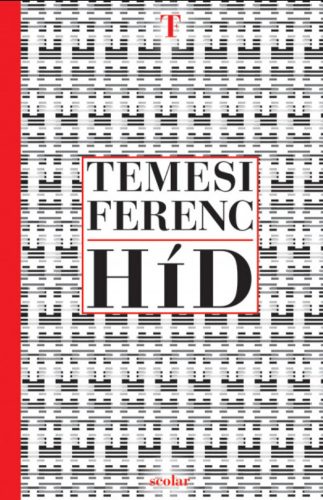 Híd - Temesi Ferenc