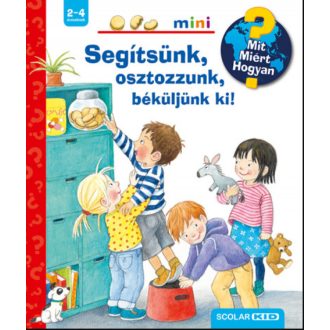 Segítsünk, osztozzunk, béküljünk ki! - Mit? Miért? Hogyan? Mini – Doris Rübel