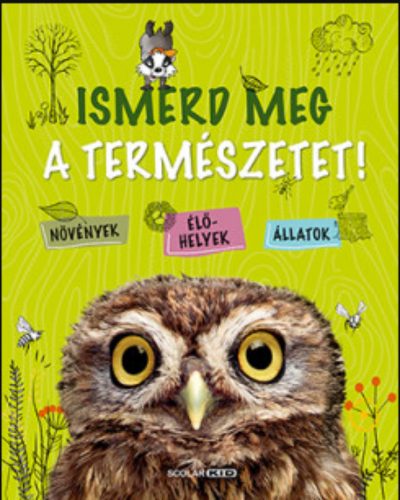 Ismerd meg a természetet! - Angelika Lenz