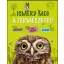 Ismerd meg a természetet! - Angelika Lenz