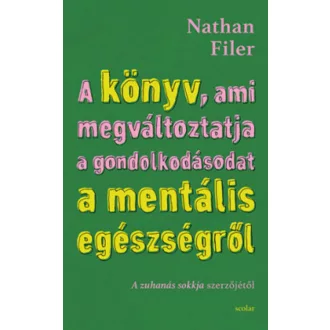  A könyv, ami megváltoztatja a gondolkodásodat a mentális egészségről - Nathan Filer