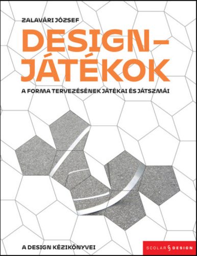 Designjátékok - Zalavári József