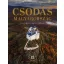 Csodás Magyarország - Száraz Miklós György