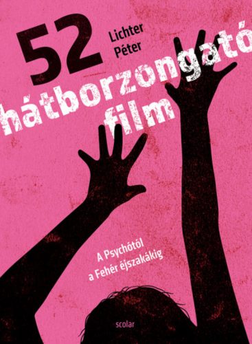 52 hátborzongató film - Lichter Péter