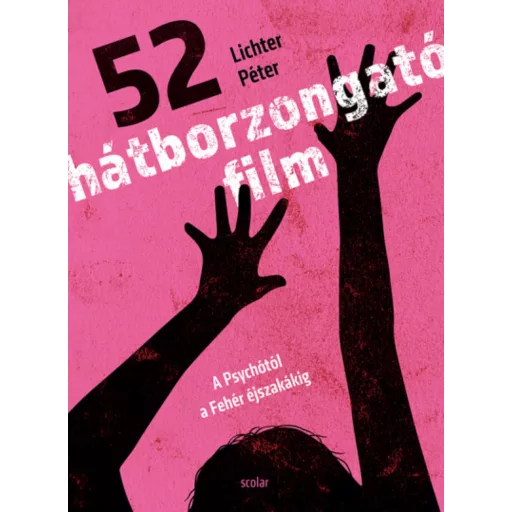 52 hátborzongató film - Lichter Péter
