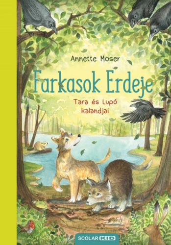 Farkasok Erdeje - Annette Moser