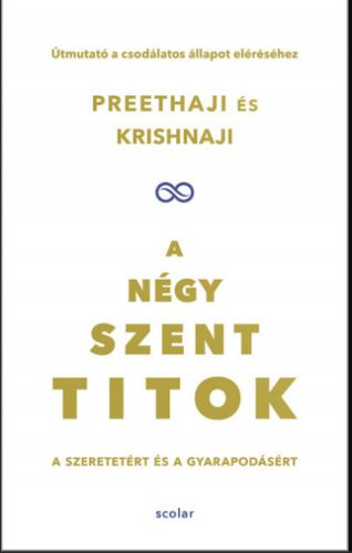 A négy szent titok - Krishnaji - Preethaji